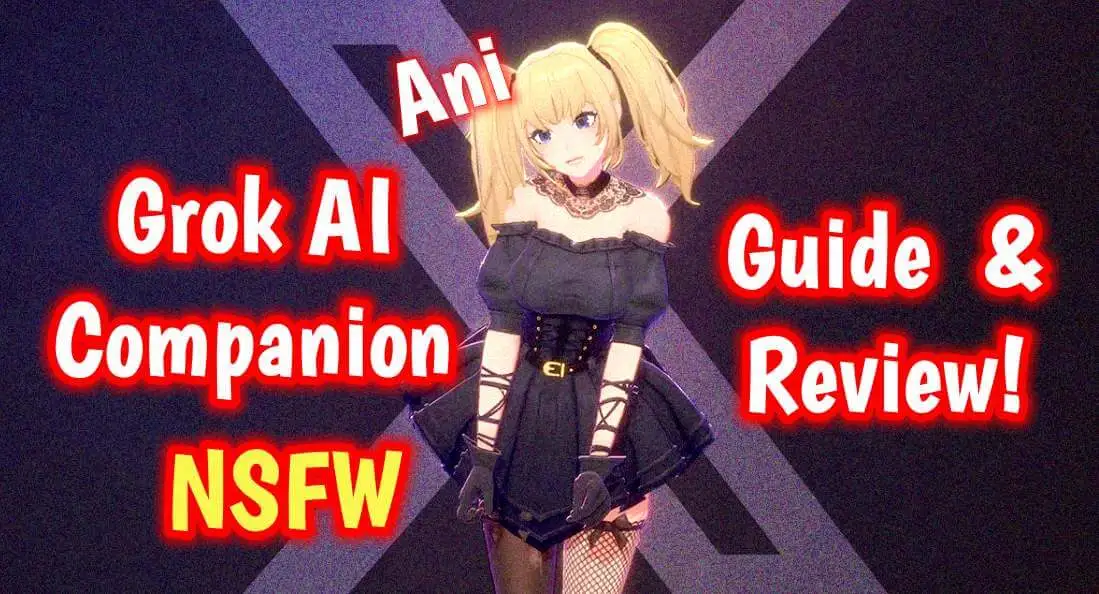 Grok AI Companion NSFW 2025: Guide and Review